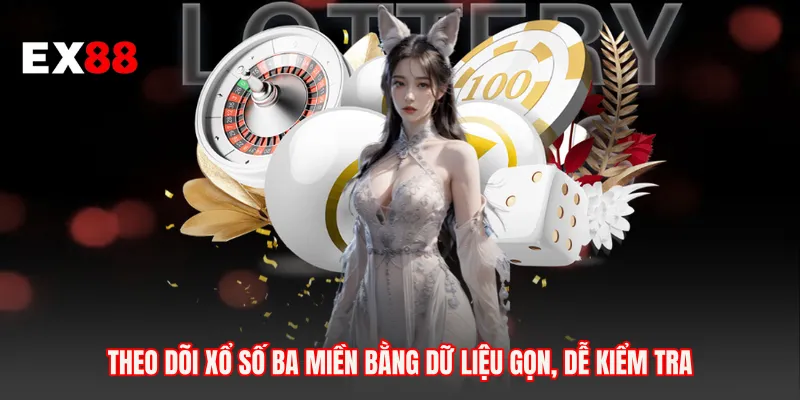 Theo dõi xổ số ba miền bằng dữ liệu gọn, dễ kiểm tra